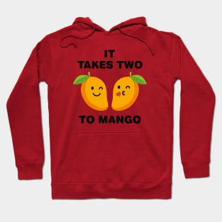 It Takes Two To Mango Hoodie